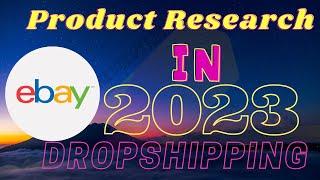 eBay Product Hunting in 2023 | eBay Dropshipping | eBay Course