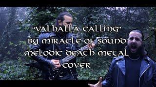 Valhalla Calling - Miracle of Sound (melodic death metal cover)