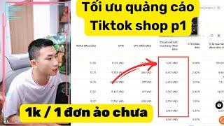 Bán hàng Tiktok shop 2024 | Tối ưu hóa quảng cáo a-z P1  | Big Man Marketing