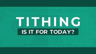 Tithing - Is it for Today? - 119 Ministries