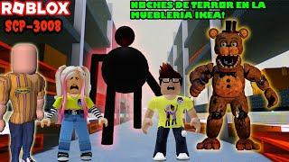 Noches De Terror Con Excusmis Y Freddy De Fnaf En Scp 3008 Mueblería Ikea Del Mal! 