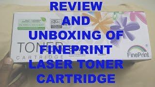 FINEPRINT COMPATIBLE TONER : UNBOXING & REVIEW