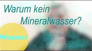 kein WASSER mit Kohlensäure trinken