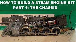 How to Build a Basic HO Scale Steam Engine Kit: Part 1 - The Chassis