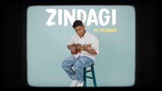 Dikshant - Zindagi (Official Music Video)
