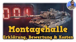 Montagehalle - Erklärung, Bewertung & Kosten - World of Tanks