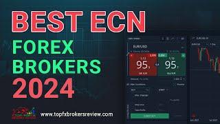 Best ECN Forex Brokers 2024 | ECN Forex Brokers | ECN