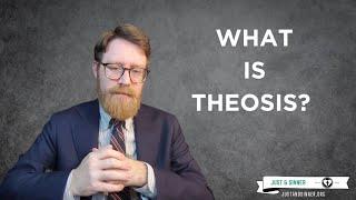 Theosis Explained