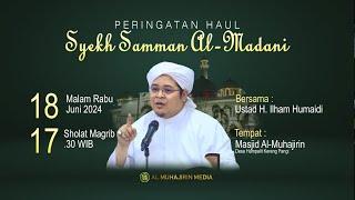 PERINGATAN HAUL SYEKH SAMMAN AL-MADANI | MASJID AL-MUHAJIRIN KERENG PANGI 2024