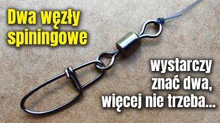 2 PODSTAWOWE WĘZŁY DLA KAŻDEGO SPININGISTY