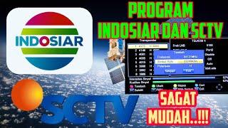 CARA PROGRAM INDOSIAR DAN SCTV DI RECEIVER MPEG 4