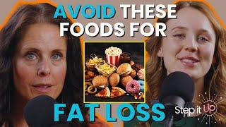 Why you HAVE to avoid these 5 foods for FAT LOSS