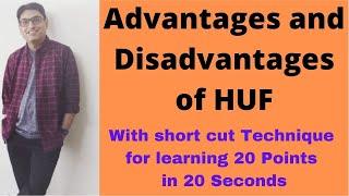 Advantages and Disadvantages of HUF