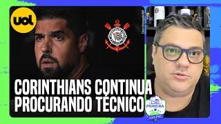 CORINTHIANS CONTINUA PROCURANDO TÉCNICO E ANTÓNIO OLIVEIRA SABE DISSO, DIZ SAMIR CARVALHO