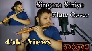 Singara Siriye Flute Cover | Instrumental | Kantara | Rishab Shetty | Sapthami | Rakshith Nayak