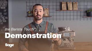 The Barista Touch™ | Make third wave specialty coffee with a touchscreen | Sage Appliances UK