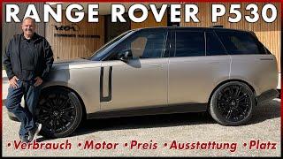 2022 Range Rover P530 First Edition - Das beste Luxus SUV? Probefahrt Verbrauch Daten Test Review