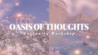 OASIS OF THOUGHTS˚ // enhance mind power, energy, memory + creativity, mental agility & clarity