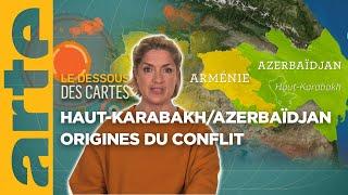 Haut Karabakh - Azerbaïdjan : origines du conflit  | Temps forts 2023 | Le dessous des cartes | ARTE