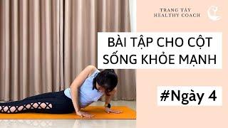 YOGA TRỊ LIỆU GAI CỘT SỐNG LƯNG - Bài Tập Cho Cột Sống Khỏe Mạnh - Trị thoái hóa cột sống - Ngày 4