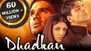Dhadkan - 2000's Blockbuster Bollywood Hindi Film | Akshay Kumar, Suniel Shetty, Shilpa Shetty| धड़कन