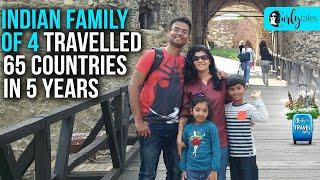 Travel Tales - Ep 11- Indian Family Of 4 Traveled To 65 Countries In 5 Years | Curly Tales