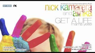 Nick Kamarera & Alinka - Get A Life (Mama Yette) OFFICIAL VERSION