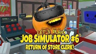 Annoying Orange - Job Simulator #6: Return of Store Clerk! (VR)