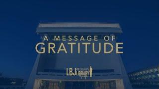 A Message of Gratitude From the LBJ Foundation