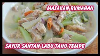 Sayur santan labu tahu tempe masakan rumahan