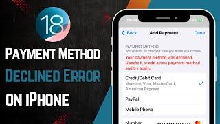 How to Fix “Your Payment Method was Declined” Error on iPhone