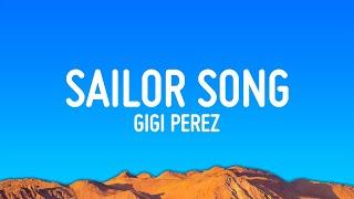 Gigi Perez - Sailor Song (Lyrics)