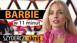 BARBIE w 11 minut | Szyderczy Skrót