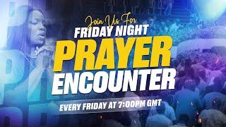 FRIDAY NIGHT PRAYER ENCOUNTER | OCT. 4, 2024