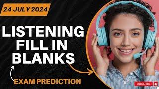 Listening Fill in The Blanks PTE Academic & PTE Core // JULY 2024 Predictions & Practice!