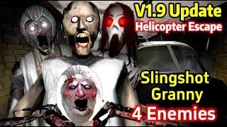 New Helicopter Escape In Granny V1.9 Update But Granny Use Slingshot And 4 Enemies Extreme Mode