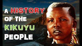 A History of the Kikuyu People