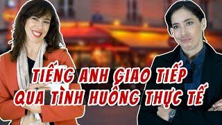 Học tiếng Anh giao tiếp qua tình huống thực tế - Học tiếng Anh giao tiếp cho người mới bắt đầu