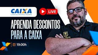 Aprenda Descontos para a Caixa