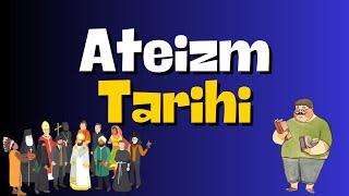 ATEİZM'İN KISA TARİHİ