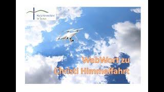 WebWort zu Christi Himmelfahrt