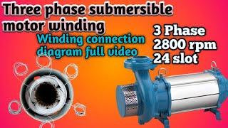 3 phase submersible motor winding|Submersible motor winding|Three phase motor winding and connection