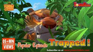 Jungle Book Cartoon Show Full HD - Season 1 Episode 47 - Trapped!