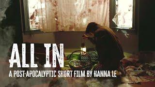 ALL IN: Post-Apocalyptic Short Film by Hanna Le (1st Year as a UNCSA Filmmaking Student!) 2024