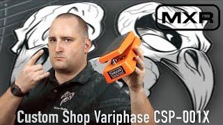 MXR Custom Shop CSP-001X Variphase