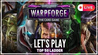 Lets Play some Warpforge! top 20 ladder!