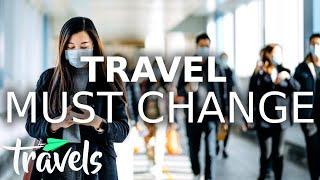 How the Post-Pandemic Travel Industry Must Change | MojoTravels