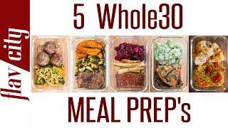 5 Whole30 Meal Prep Recipes - The Ultimate Clean Eating Diet