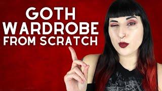 Starting a goth wardrobe from scratch