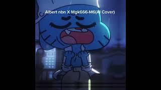 Albert nbn-m6(AI Cover)